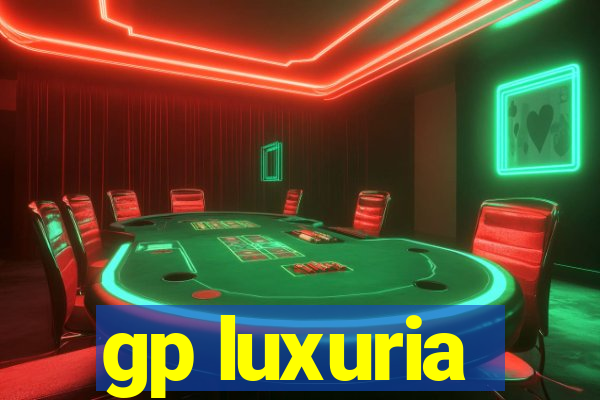 gp luxuria